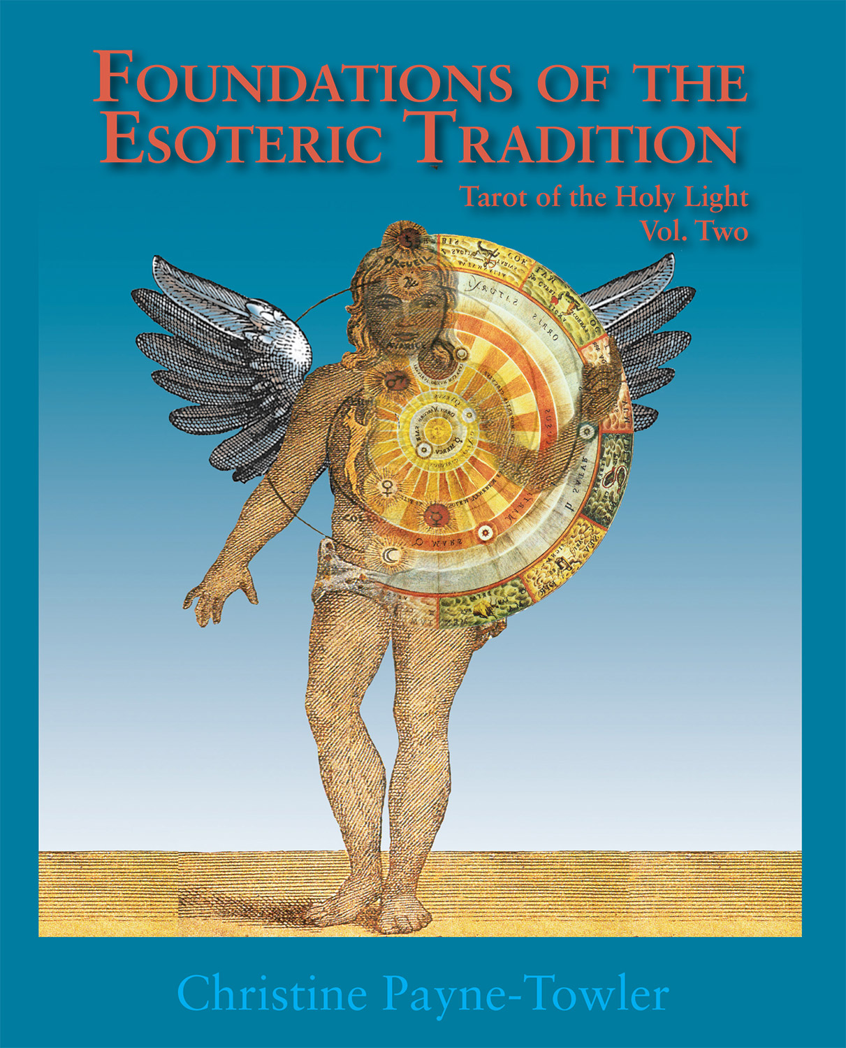 Foundations of the Esoteric Tradition: Tarot of the Holy Light, Volume Two  - Noreah/Brownfield